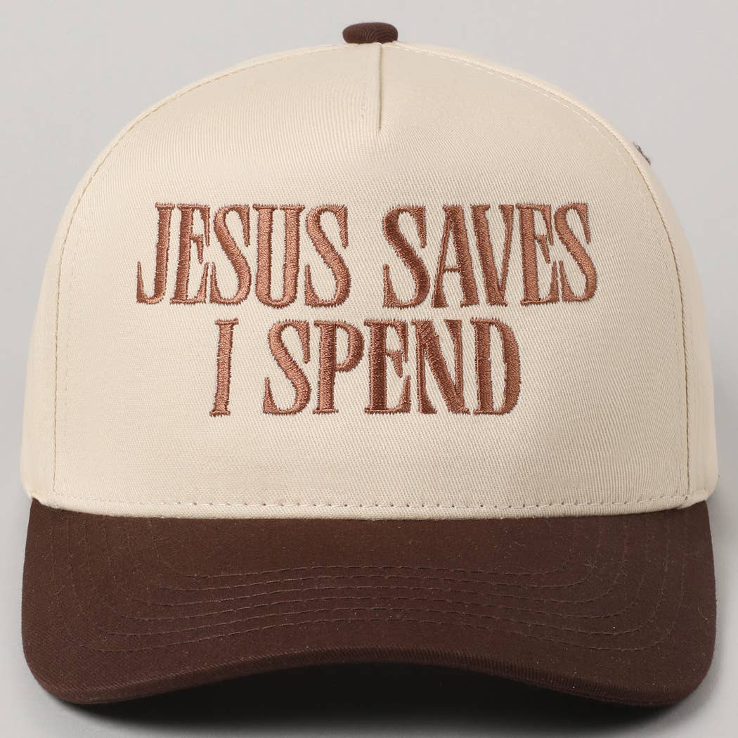 Jesus Saves, I Spend Embroidery Trucker Hat