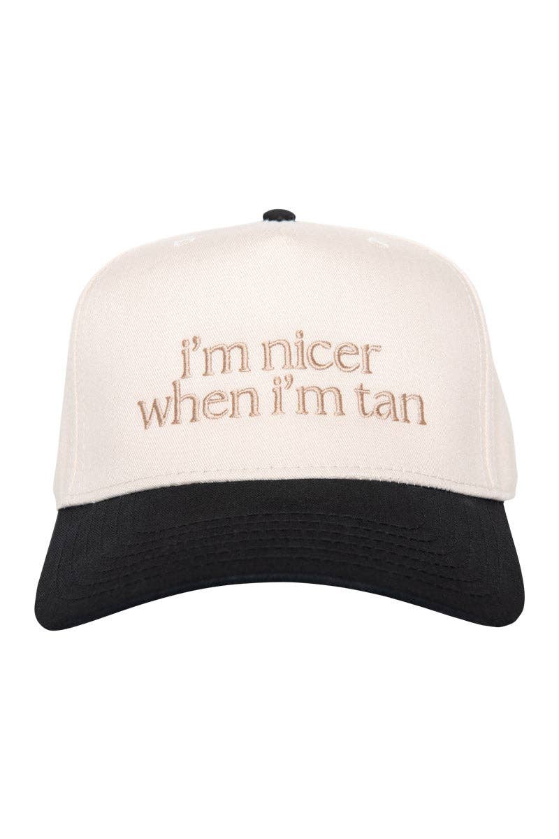 I'm Nicer When I'm Tan Hat