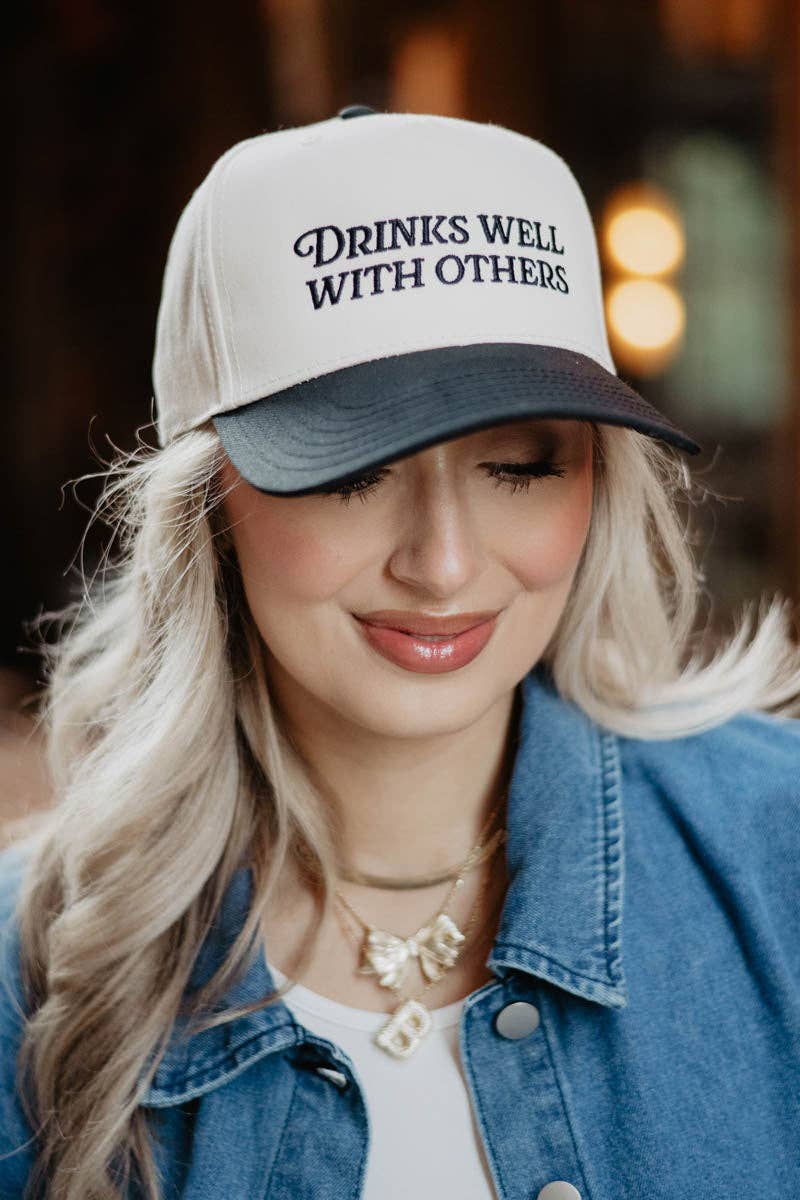 Drinks Well With Others Hat