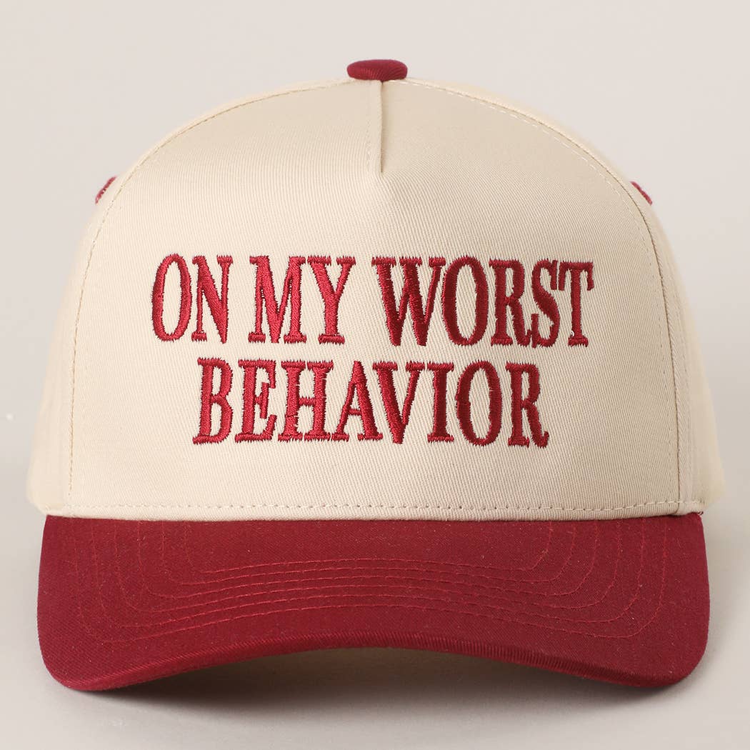 WORST BEHAVIOR HAT