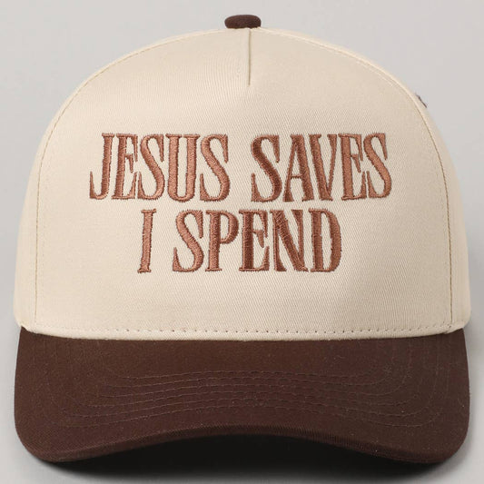 Jesus Saves, I Spend Embroidery Trucker Hat
